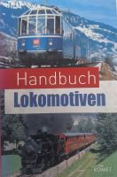 Handbuch Lokomotiven aus aller Welt Komet Verlag Sachsen - Oschatz Vorschau