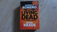 George A. Romero Daniel Kraus The Living Dead Sie kehren zurück Berlin - Kladow Vorschau