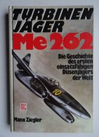 Turbinen-Jäger Me 262 - Geschichte des 1. Düsenjägers der Welt Baden-Württemberg - Königsbach-Stein  Vorschau