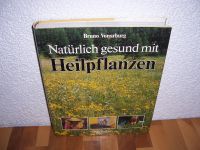 Bildband - Natürlich gesund mit Heilpflanzen von Bruno Vonarburg Hannover - Herrenhausen-Stöcken Vorschau