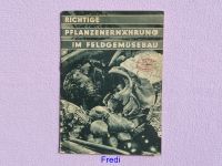 Heft Richtige Pflanzenernährung im Feldgemüseanbau ca. 1934 Bayern - Münsing Vorschau