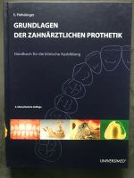 Grundlagen der Zahnärztlichen Prothetik - E.Piehslinger NEU Hessen - Wiesbaden Vorschau