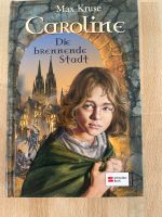 Kinderbuch „Caroline - Die brennende Stadt“ von Max Kruse Baden-Württemberg - Rottenburg am Neckar Vorschau