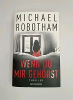 Thriller: Michael Robotham - Wenn du mir gehörst Wuppertal - Heckinghausen Vorschau