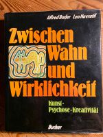 Zwischen Wahn und Wirklichkeit Bader/Navratil Kunst-Psychose- Nordrhein-Westfalen - Königswinter Vorschau