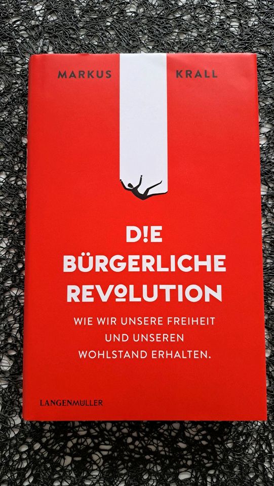 Die Bürgerliche Revolution, Markus Krall, LM-Verlag in Wiesbaden