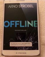 Psychothriller von Arno Strobel „Offline" Sachsen-Anhalt - Calbe (Saale) Vorschau