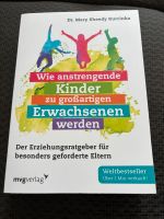 Buch Wie anstrengende Kinder zu großartigen Erwachsenen werden Frankfurt am Main - Sachsenhausen Vorschau