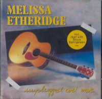 Melissa Etheridge ‎– Unplugged And More CD Nordrhein-Westfalen - Recklinghausen Vorschau