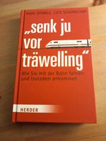 "Senk ju vor träwelling": Deutsche Bahn, Bahnfahrt,  BahnCard, Be Wandsbek - Hamburg Rahlstedt Vorschau