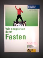 Buch "Wie neugeboren durch Fasten" von Dr. Lützner / GU Baden-Württemberg - Leinfelden-Echterdingen Vorschau