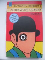 Anthony Burgess Clockwork Orange: Roman Taschenbuch deutsch Schleswig-Holstein - Flensburg Vorschau