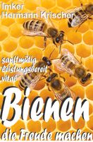 junge, starke und gesunde Bienen die viel Freude machen Rheinland-Pfalz - Oberzissen Vorschau