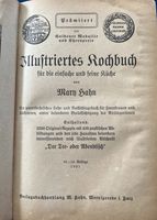 Illustriertes Kochbuch einfache und feine Küche Mary Hahn 1921 Hessen - Niestetal Vorschau