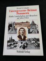 Buch "Unvergessene Heimat Pommern" Niedersachsen - Oldenburg Vorschau