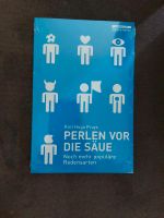 Perlen vor die Säue OVP Populäre Redensarten Karl Hugo Pruys Baden-Württemberg - Mosbach Vorschau