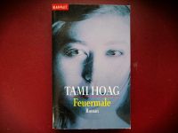 Feuermale - Tami Hoag (Roman, Taschenbuch, Krimi, Thriller) Niedersachsen - Aurich Vorschau