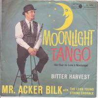 Mr. Acker Bilk „Moonlight Tango“ / „Bitter Harvest“ / Schallplatt Bayern - Kleinrinderfeld Vorschau
