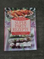 Kochbuch Dr.Oetker Super Party Rezepte Baden-Württemberg - Rottweil Vorschau