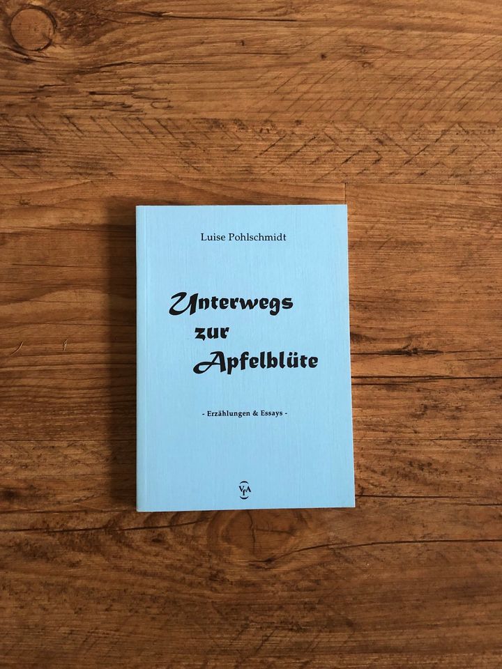 Buch "Unterwegs zur Apfelblüte" Erzählungen & Essays, Originalaus in Neuss