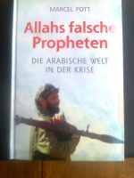 Allahs falsche Propheten Die Arabische Welt in der Krise Bremen - Blockland Vorschau