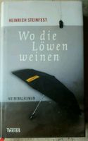 Buch: 'Wo die Löwen weinen' von Heinrich Steinfest Baden-Württemberg - Klettgau Vorschau