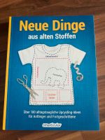 Neue Dinge aus alten Stoffen neuwertig Buch Düsseldorf - Hafen Vorschau