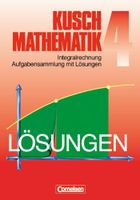 Kusch Mathematik, Neuausgabe, Bd.4, Integralrechnung Kreis Ostholstein - Bad Schwartau Vorschau