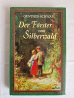 Der Förster vom Silberwald von Günther Schwab Sachsen - Radeberg Vorschau