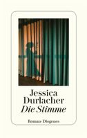 Die Stimme - Jessica Durlacher - Roman gebunden München - Altstadt-Lehel Vorschau