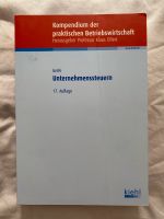 Unternehmenssteuern, kompedium der praktischen Betriebswirtschaft Stuttgart - Stuttgart-Ost Vorschau