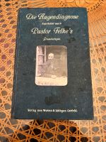 Augendiagnose Pastor Felke Buch 1907 Homöopathie antiquarisch Niedersachsen - Otterndorf Vorschau