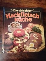 BUCH - Hackfleisch Küche - Kochbuch - Rezepte - gebunden Nordrhein-Westfalen - Rheinbach Vorschau