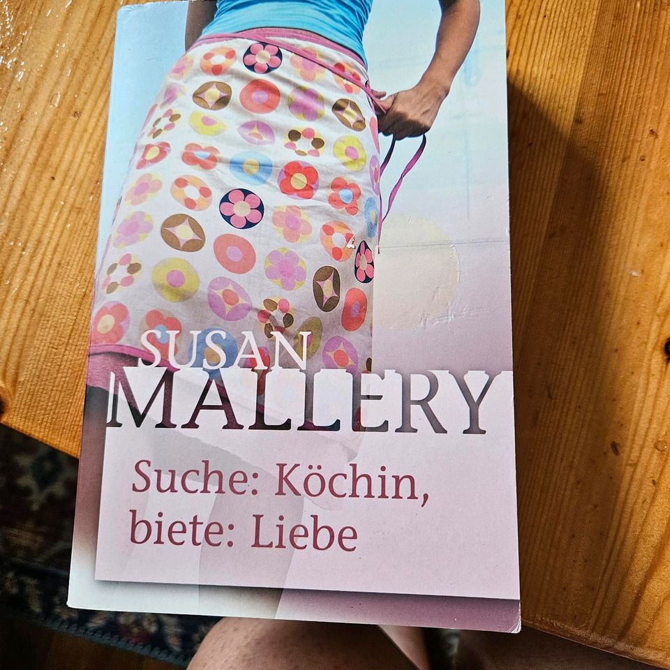 Suche: Köchin  Biete: Liebe  v. Susan Mallery in Siegen