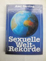 Axel Garding: Sexuelle Weltrekorde, 1. Auflage 1985 gebunden Mecklenburg-Vorpommern - Kirch Jesar Vorschau