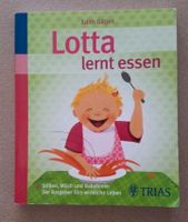 Lotta lernt essen - Edith Gätjen - NP 17 € Nordrhein-Westfalen - Kreuzau Vorschau