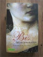 Biss zum Morgengrauen von Stephenie Meyer Bayern - Miltenberg Vorschau