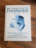 Das große Buch der Fruchtbarkeit Uta König Kinderwunsch Baden-Württemberg - Hirrlingen Vorschau
