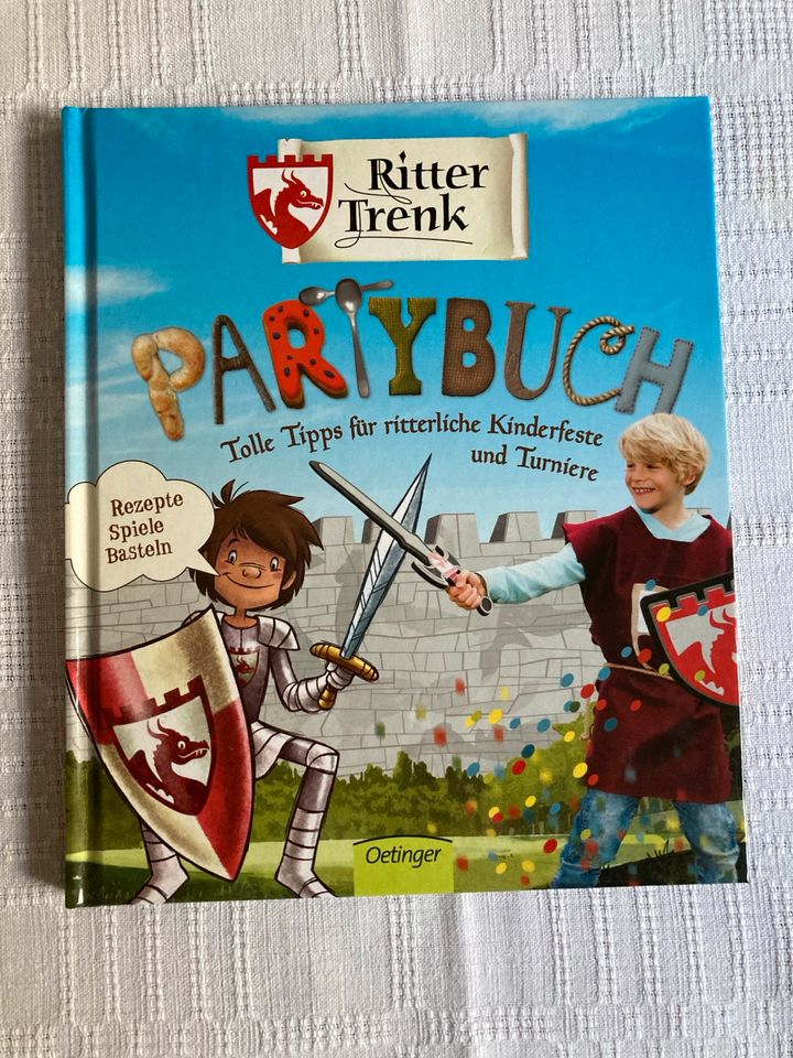 Ritter Trenk Partybuch, Tipps für Kinderfeste, Basteln, Spielen in Düsseldorf