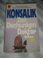 Konsalik - Der Dschunken Doktor (Preis: 0,50 Euro) Nordrhein-Westfalen - Werl Vorschau