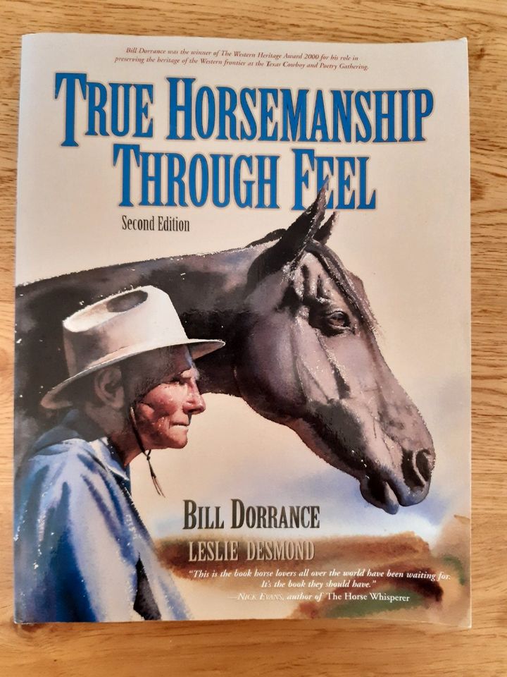 True Horsemanship Trough Feel, 2. Auflage Bill Dorrance L Desmond in Bad Füssing