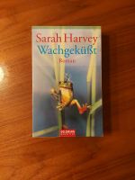 Wachgeküsst / Sarah Harvey /Roman Ludwigslust - Landkreis - Eldena Vorschau