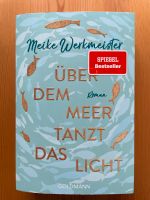 “Über dem Meer tanzt das Licht” von Meike Werkmeister Hessen - Eichenzell Vorschau