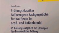 Prüfungsvorbereitung mündliche Prüfung "Groß- und Außenhandelskfm Bayern - Regensburg Vorschau