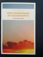 Der Kommissar in Badeshorts, Tim Frühling Frankfurt am Main - Ostend Vorschau