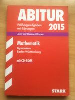 Abitur 2015 - Prüfungsaufgaben mit Lösungen - Mathe für Gym. BW Baden-Württemberg - Salem Vorschau