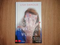 Wenn Töchter erwachsen werden Lisa Damour Nordrhein-Westfalen - Willich Vorschau