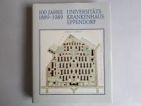 Buch "100 Jahre Universitäts-Krankenhaus Eppendorf", UKE Eimsbüttel - Hamburg Eimsbüttel (Stadtteil) Vorschau