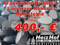 REKORD Braunkohle Briketts lose ab 400 €/to Thüringen - Gebesee Vorschau