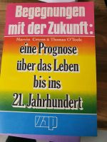 Marvin Cetron Thomas O'Toole Begegnungen mit der Zukunft eine Pro Bayern - Krombach Vorschau